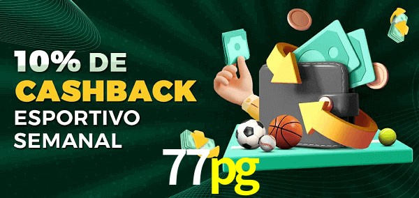 10% de bônus de cashback na 77pg